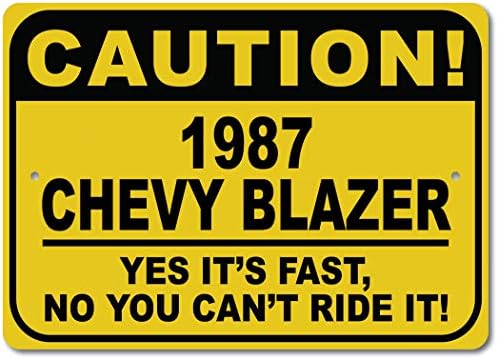 1987 87 Чеви Блејзер Внимание Брз Автомобил Знак, Метал Новина Знак, Човек Пештера Ѕид Декор, Гаража Знак-10х14 инчи
